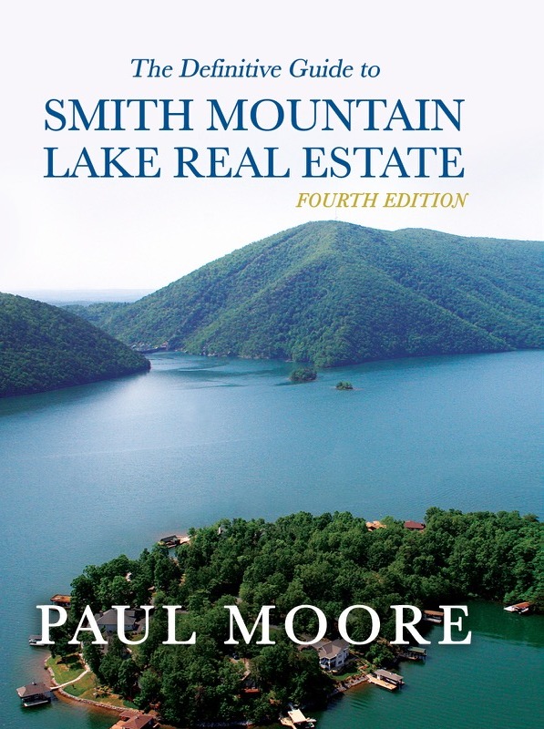 The Definitive Guide to Smith Mountain Lake Real Estate — Fourth Edition paperback